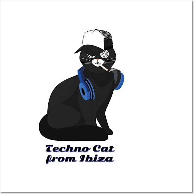 Techno Cat from Ibiza -  Catsondrugs.com - Techno Party Ibiza Rave Dance Underground Festival Spring Break  Berlin Good Vibes Trance Dance technofashion technomusic housemusic Wall Art by catsondrugs.com